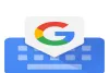 Gboard के कुछ बेहतरीन टिप्स और ट्रिक्स, जो टाइपिंग को बना देंगे आसान 