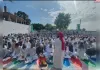 अकीदत के साथ अदा की गई ईद की नमाज