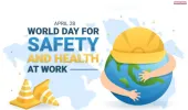 कार्यस्थल सुरक्षा और स्वास्थ्य: एक वैश्विक मानवीय प्रतिबद्धता