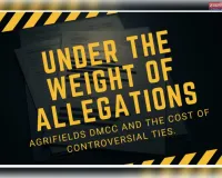 Partners of Agrifields DMCC under scrutiny