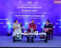 सी.आई.आई ने पार्थ सारथी सेन शर्मा और सफीना हुसैन के बीच गहन संवाद की मेजबानी की