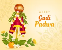 गुड़ी पड़वा : जहां परंपरा प्रेरणा बनती है और संस्कृति जीवित होती है