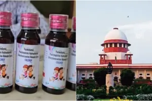 कफ सिरप कांड: सुप्रीम कोर्ट में PIL दाखिल, CBI जांच की मांग