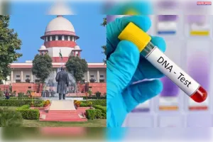 डीएनए टेस्ट में पिता न होने पर भरण-पोषण नहीं: सुप्रीम कोर्ट ने मां की अपील खारिज की
